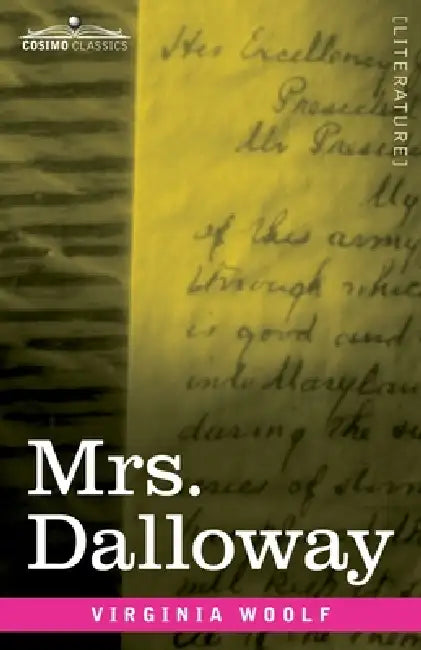 Mrs. Dalloway by Virgina Woolf