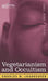 Vegetarianism and Occultism by Charles Webster Leadbeater