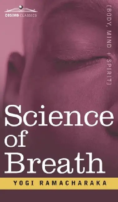Science of Breath by Yogi Ramcharaka