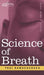 Science of Breath by Yogi Ramcharaka