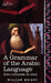 Grammar of the Arabic Language (Two Volumes in One) by William Wright, Carl Paul Caspari