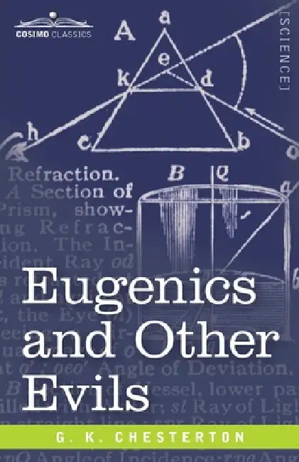 Eugenics and Other Evils by G. K. Chesterton