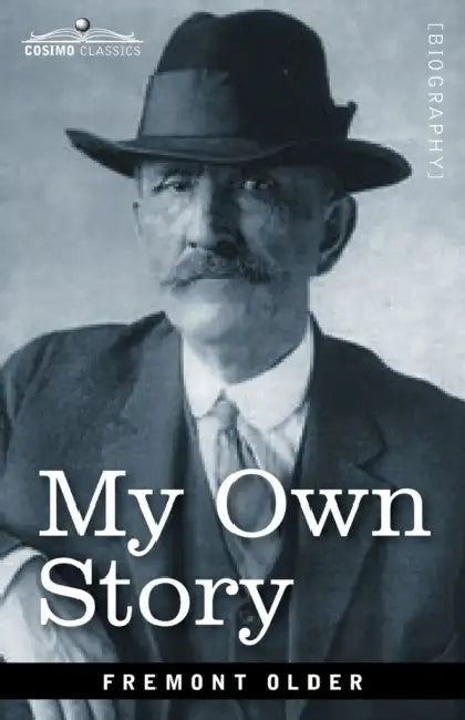 My Own Story by Fremont Older