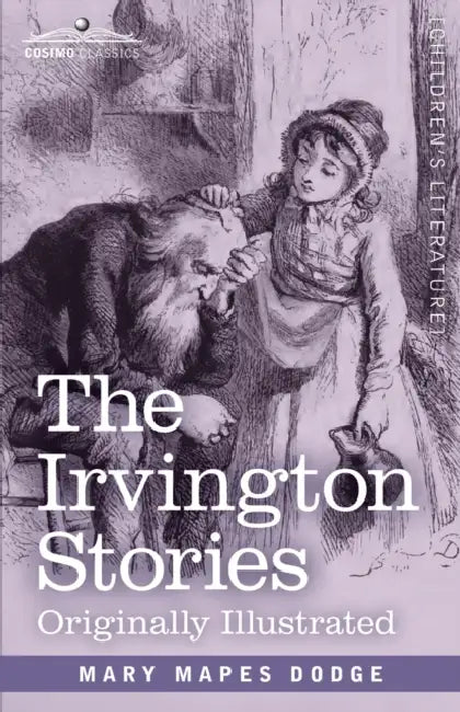 The Irvington Stories by Mary Mapes Dodge