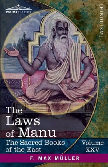 The Laws of Manu: With Extracts from Seven Commentaries by Georg Bühler, F. Max Müller