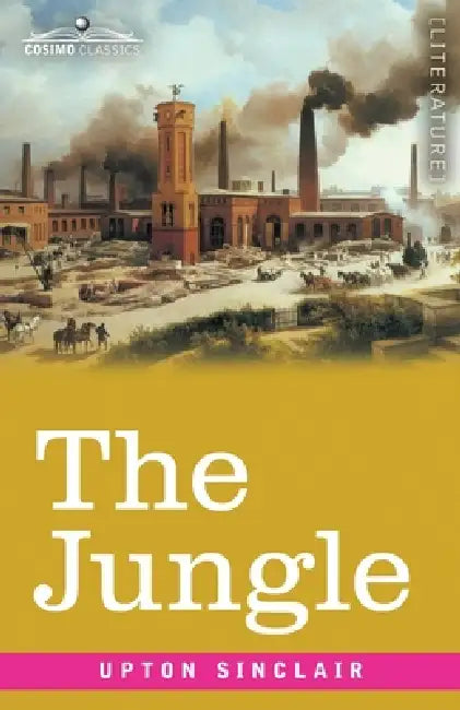 The Jungle by Upton Sinclair