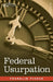 Federal Usurpation by Franklin Pierce