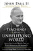 Teachings for an Unbelieving World: Newly Discovered Reflections on Paul's Sermon at the Areopagus by Pope John Paul II