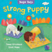 Yoga Tots: Strong Puppy by Tessa Strickland