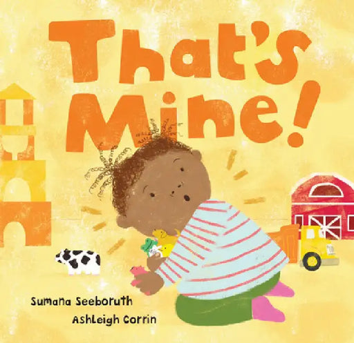 That's Mine! by Sumana Seeboruth
