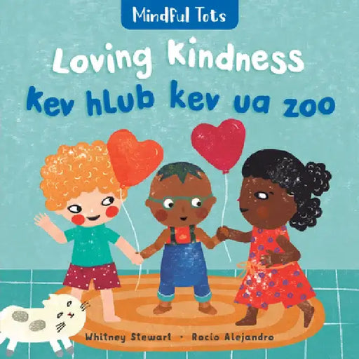 Mindful Tots: Loving Kindness by Whitney Stewart