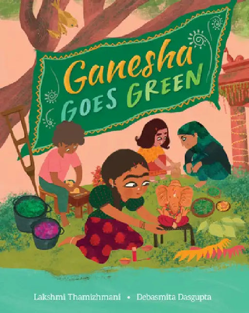 Ganesha Goes Green by Lakshmi Thamizhmani