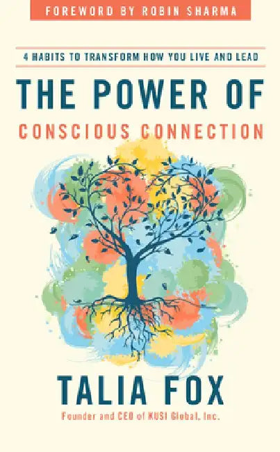 The Power of Conscious Connection