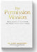 The Permission Mission: Reclaiming the Power to Trust Your Own Voice by Cindy McGovern