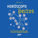 Horóscopo para perros by Martine Garetier