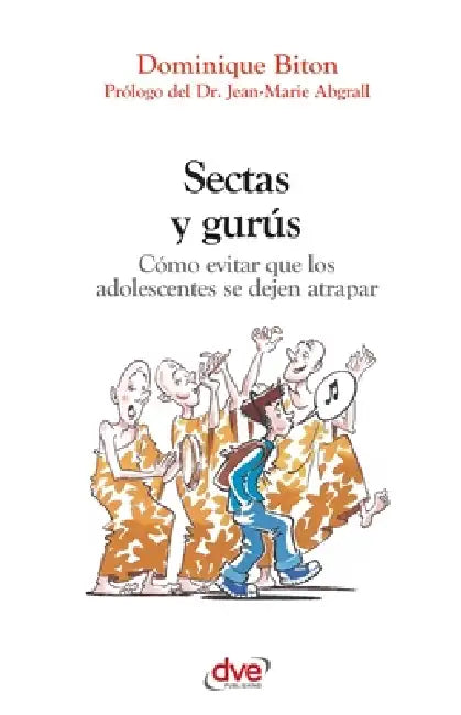 Sectas y gurús by Dominique Biton