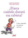 ¿Hasta cuándo durará esa rabieta? by Christine Brunet, Nadia Benlakhel