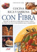 Cocina rica y sabrosa con fibra by Josep Dalmau Riera