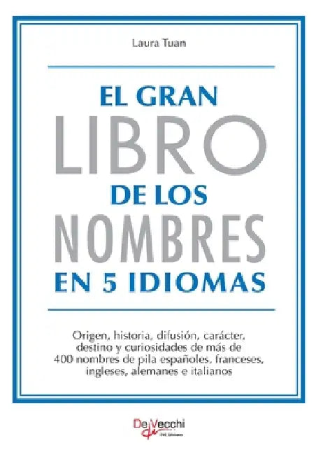 El gran libro de los nombres en 5 idiomas by Laura Tuan