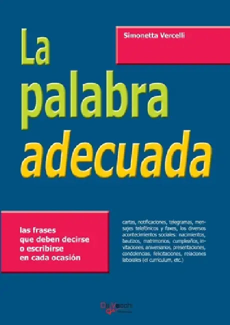La palabra adecuada by Simonetta Vercelli
