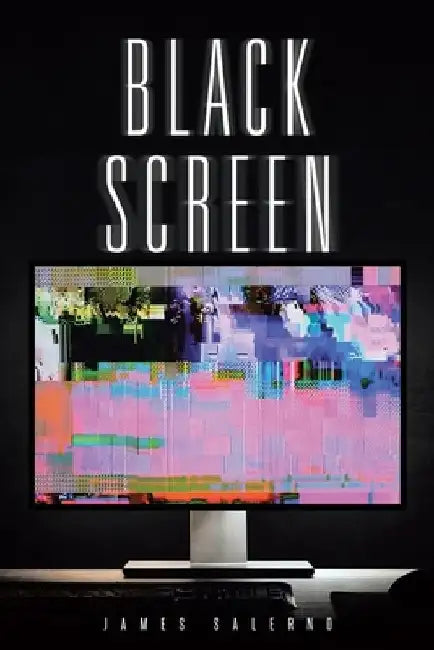 Black Screen by James Salerno