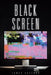 Black Screen by James Salerno