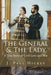The General & The Lady: A True Story of Civil Love and War by J. Paul Hickey