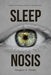 Sleep Nosis by Gregory Tinnen