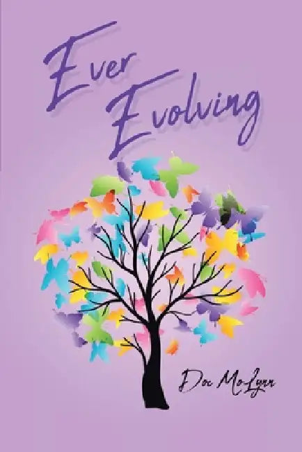Ever Evolving by Doc Molynn