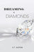 Dreaming of Diamonds by E. T. Alston