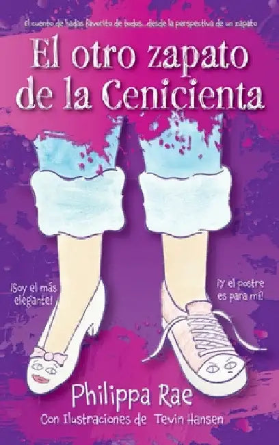 El otro zapato de la Cenicienta by Philippa Rae
