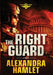 The Right Guard by Alexandra Hamlet