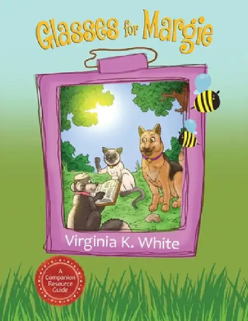 A Glasses for Margie Companion Resource Guide by Virginia K. White