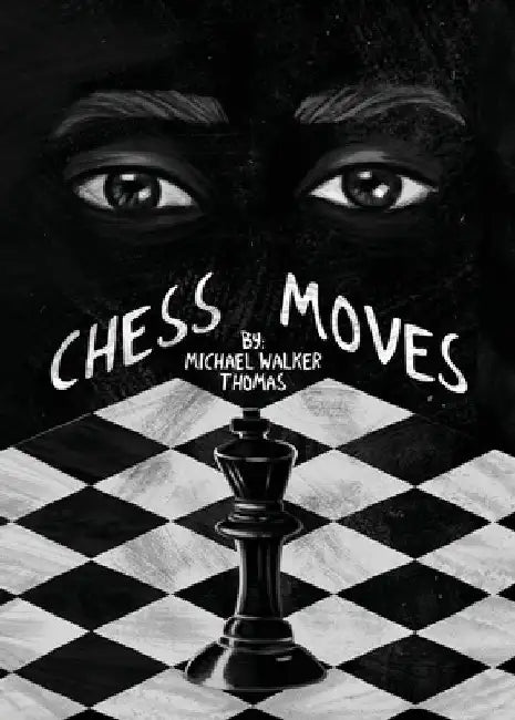 Chess Moves: A YA Coming of Age Short by Michael Walker-Thomas