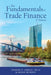 The Fundamentals of Trade Finance, 3rd Edition by Ph. D. Joseph F. Greco