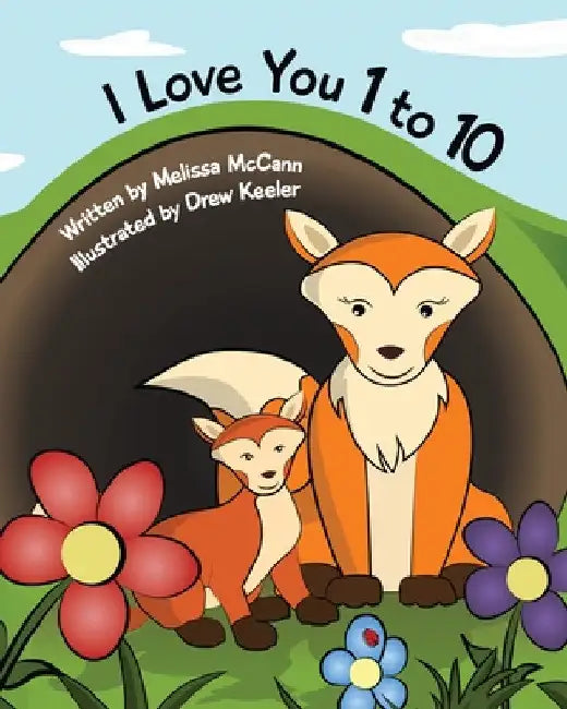 I Love You 1 to 10 by Melissa McCann