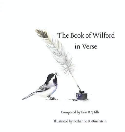The Book of Wilford in Verse by Erin B. Hills, Bethanne B. Dinerstein