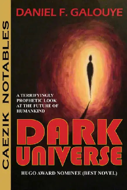 Dark Universe by Daniel F. Galouye