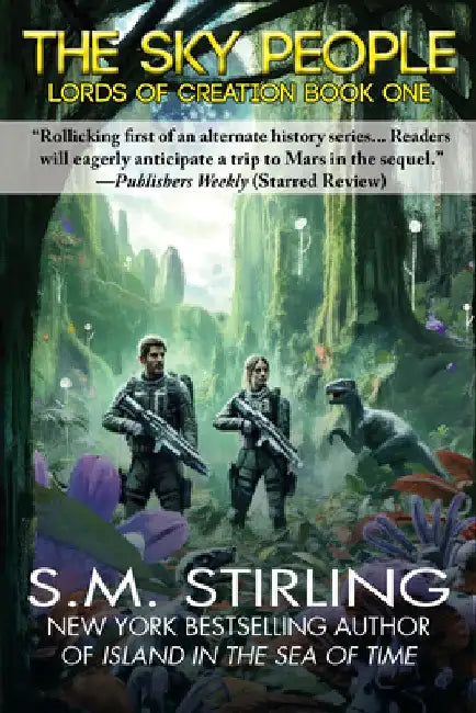 The Sky People by S. M. Stirling