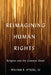 Reimagining Human Rights: Religion and the Common Good by William R. O'Neill