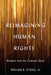 Reimagining Human Rights: Religion and the Common Good by William O'Neill