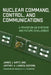 Nuclear Command, Control, and Communications: A Primer on Us Systems and Future Challenges by James J. Wirtz