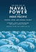 The New Age of Naval Power in the Indo-Pacific: Strategy, Order, and Regional Security by Catherine L. Grant