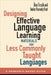 Designing Effective Language Learning Materials for Less Commonly Taught Languages: A Research-Based Guide by Öner Özçelik