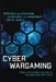 Cyber Wargaming by Frank L., III Smith