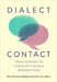 Dialect Contact: From Speaker to Community-Based Perspectives by Víctor Fernández-Mallat