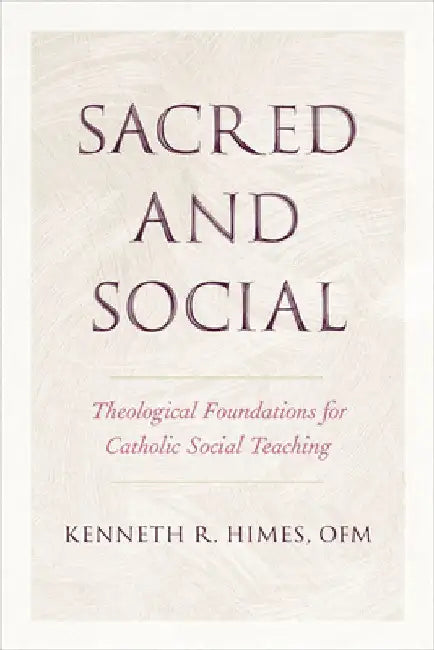 Sacred and Social by Kenneth R. Himes