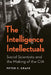 The Intelligence Intellectuals: Social Scientists and the Making of the CIA by Peter C. Grace