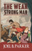The Weak Strong Man by Joel B. Parker