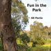 Fun in the park by Jill Parris
